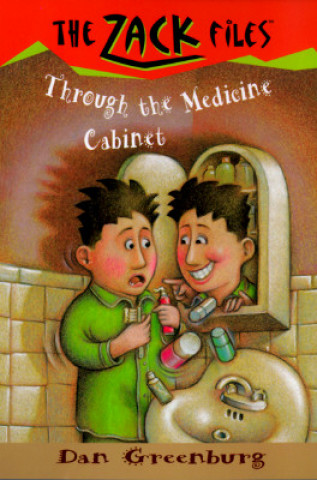 Through the Medicine Cabinet (Dan Greenburg,Jack E. Davis)(Puha kötésű)