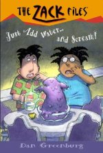 Just Add Water and Scream!