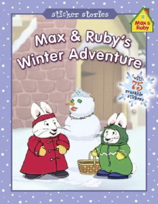 Max & Ruby's Winter Adventure