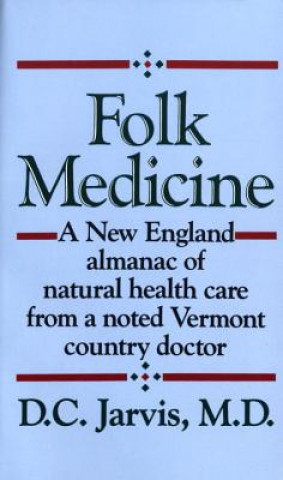 Folk Medicine (D. C. Jarvis)(Miękka)