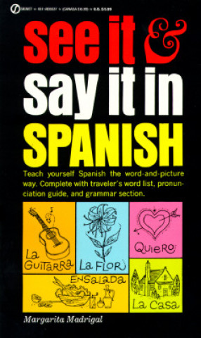 See It and Say It in Spanish (Margarita Madrigal)(Brožovaná)