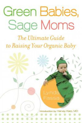 Green Babies, Sage Moms