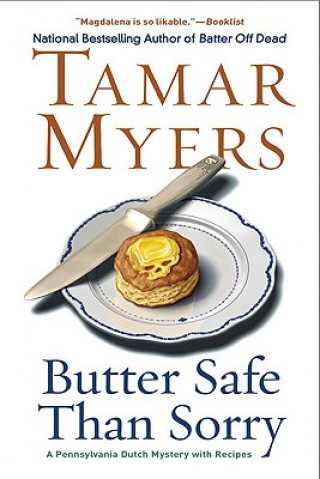 Butter Safe Than Sorry