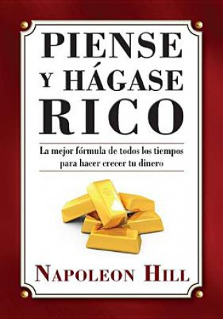 Piense y hagase rico / Think and Grow Rich (Napoleon Hill)()