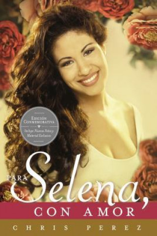 Para Selena, con amor / To Selena, With Love