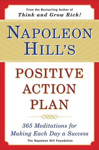 Napoleon Hill's Positive Action Plan (Napoleon Hill,Samuel A. Cypert,Michael J. Ritt,Matthew Sartwell)(Miękka)