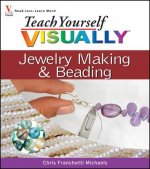 Teach Yourself Visually Jewelry Making & Beading