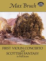 First Violin Concerto and Scottish Fantasy in Full Score