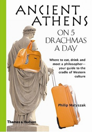 Ancient Athens on 5 Drachmas a Day