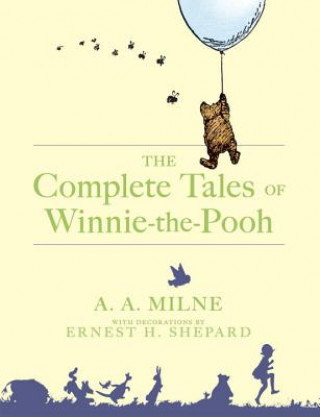The Complete Tales of Winnie-The-Pooh (A. A. Milne,Ernest H. Shepard)(Twarda)