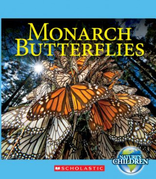 Monarch Butterflies (Nature's Children)