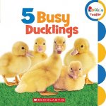 5 Busy Ducklings (Rookie Toddler)