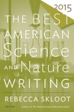 Best American Science and Nature Writing 2015