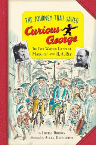 Journey That Saved Curious George Young Readers Edition