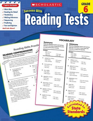 Scholastic Success With Reading Tests, Grade 6