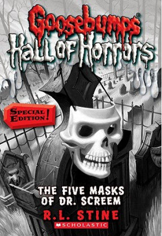 Goosebumps Hall of Horrors #3: The Five Masks of Dr. Screem: Special Edition