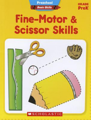 Preschool Basic Skills Fine-Motor & Scissor Skills