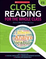 Close Reading for the Whole Class Grades 2-6