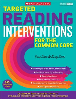 Targeted Reading Interventions for the Common Core, Grades 4-8