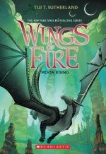 Moon Rising (Wings of Fire, Book 6)