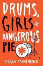 Drums, Girls, + Dangerous Pie