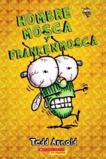 Hombre Mosca y Frankenmosca / Fly Guy and the Frankenfly