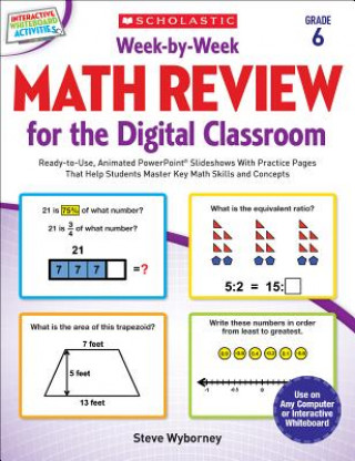 Week-by-Week Math Review for the Digital Classroom, Grade 6