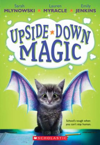 Upside-Down Magic (Upside-Down Magic #1)