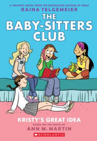 Kristy's Great Idea (Ann M. Martin,Raina Telgemeier)(Miękka)