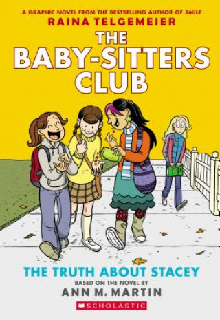 Truth About Stacey (Ann M. Martin,Raina Telgemeier,Braden Lamb)(Miękka)
