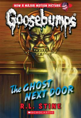 Ghost Next Door (Classic Goosebumps #29)