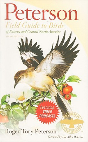 Peterson Field Guide to Birds of Eastern and Central North America, Sixth Edition