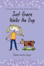 Just Grace Walks the Dog