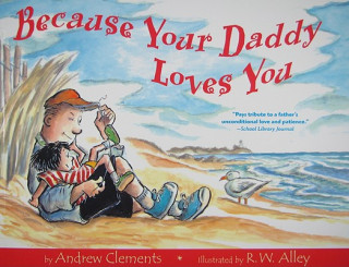 Because Your Daddy Loves You