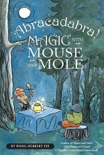 Abracadabra! Magic with Mouse and Mole (reader)