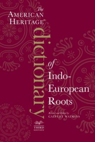 American Heritage Dictionary of Indo-European Roots, Third Edition