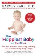 Happiest Baby on the Block; Fully Revised and Updated Second Edition