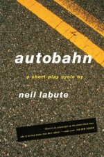AUTOBAHN : SHORT PLAYS