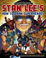 Stan Lee's How to Draw Superheroes
