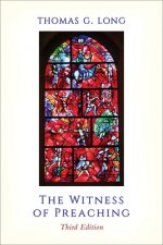 Witness of Preaching, Third Edition