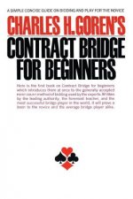 Charles H. Goren's Contract Bridge for Beginners