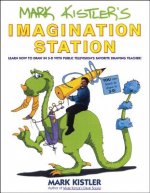 Mark Kistler's Imagination Station/Learn How to Draw in 3-D With Public Television's Favorite Drawing Teacher!