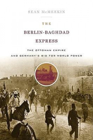 The Berlin-Baghdad Express