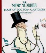 The New Yorker Book of Doctor Cartoons