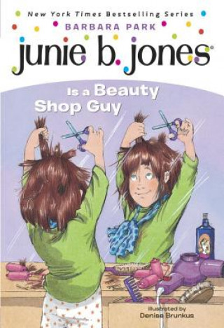 Junie B. Jones Is a Beauty Shop Guy
