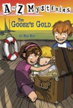 to Z Mysteries: The Goose's Gold