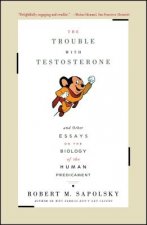 The Trouble With Testosterone