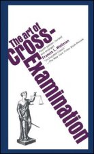 Art of Cross-Examination