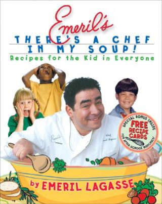 Emeril's There's a Chef in My Soup