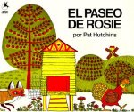El Paseo De Rosie/Rosie's Walk